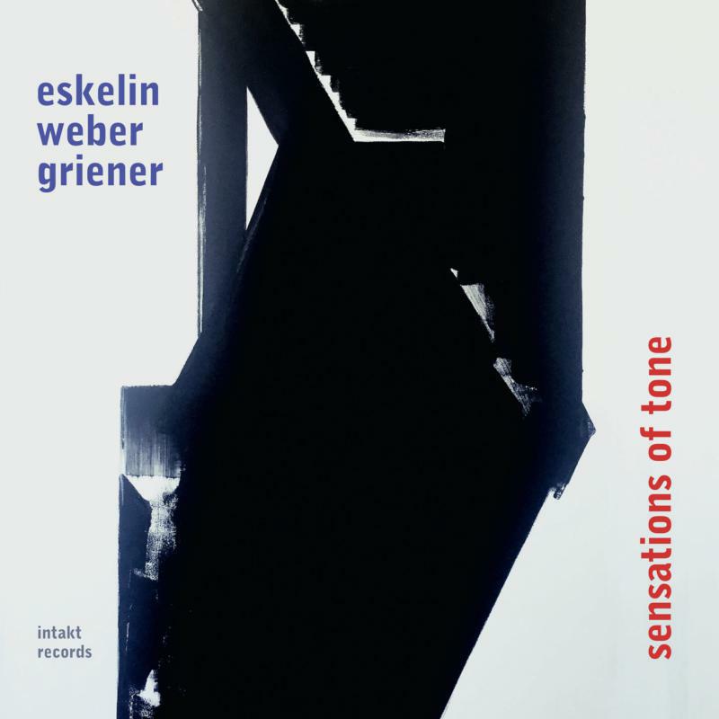 Picture of Eskelin - Weber - Griener - Sensations Of Tone