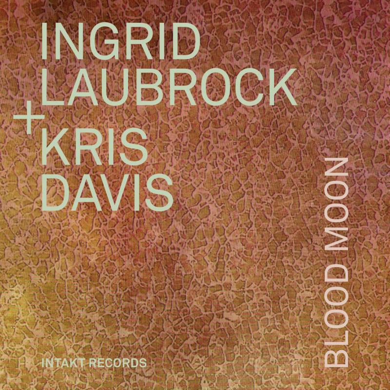 Picture of Ingrid Laubrock & Kris Davis - Blood Moon