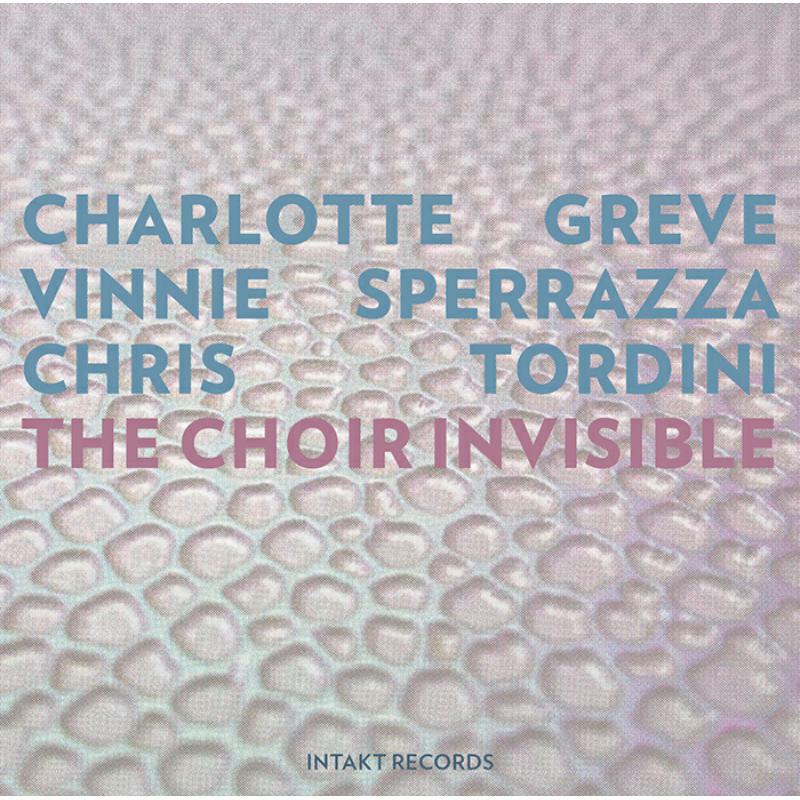 Picture of Greve - Sperrazza - Tordini - The Choir Invisible