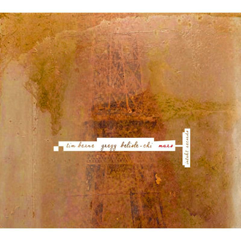 Picture of Tim Berne & Gregg Belisle-Chi - Mars