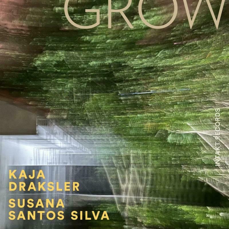 Picture of Kaja Draksler And Susana Santos Silva - Grow