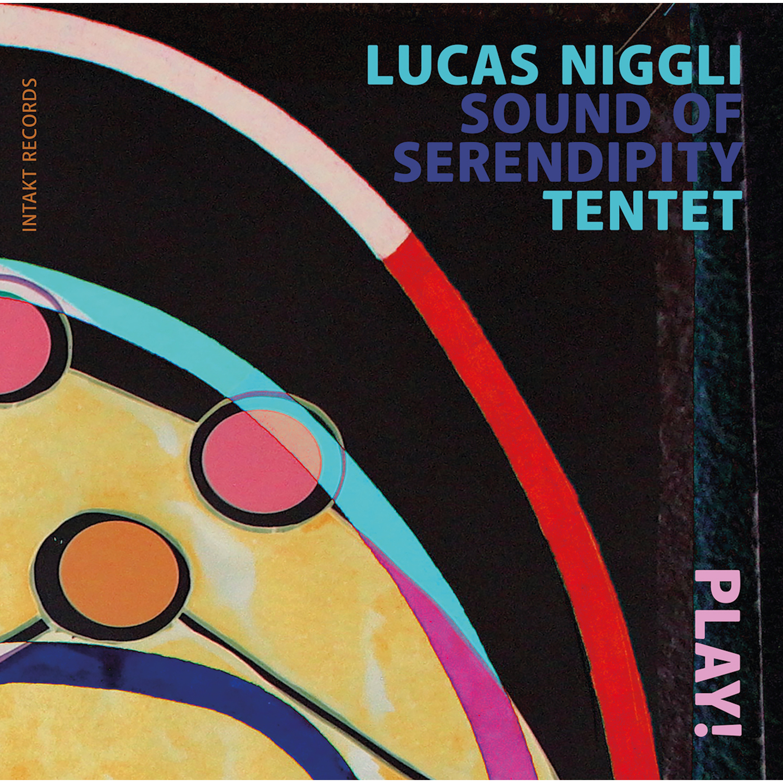 Picture of Lucas Niggli Sound Of Serendipity Tentet - Play!