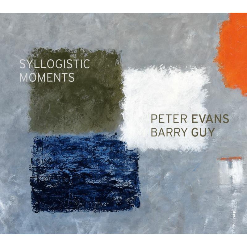Picture of Peter Evans & Barry Guy - Syllogistic Moments