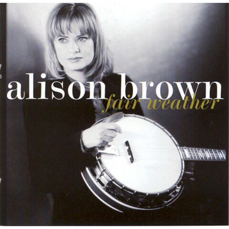 Picture of Alison Brown - Fair Weather