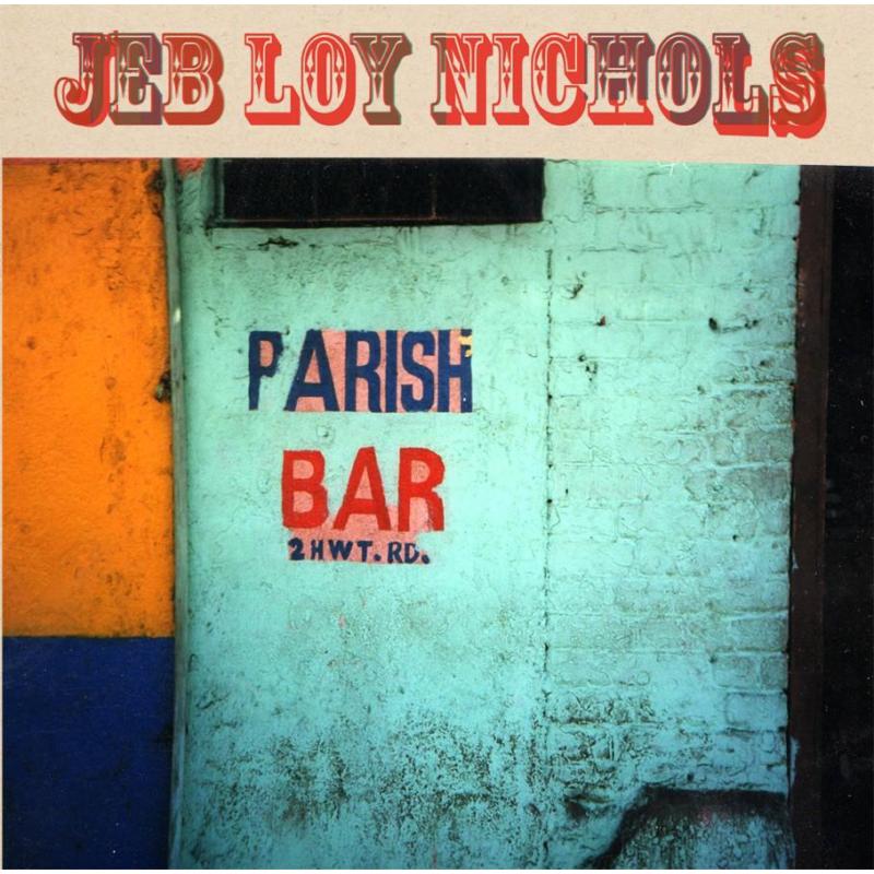 Picture of Jeb Loy Nichols - Parish Bar