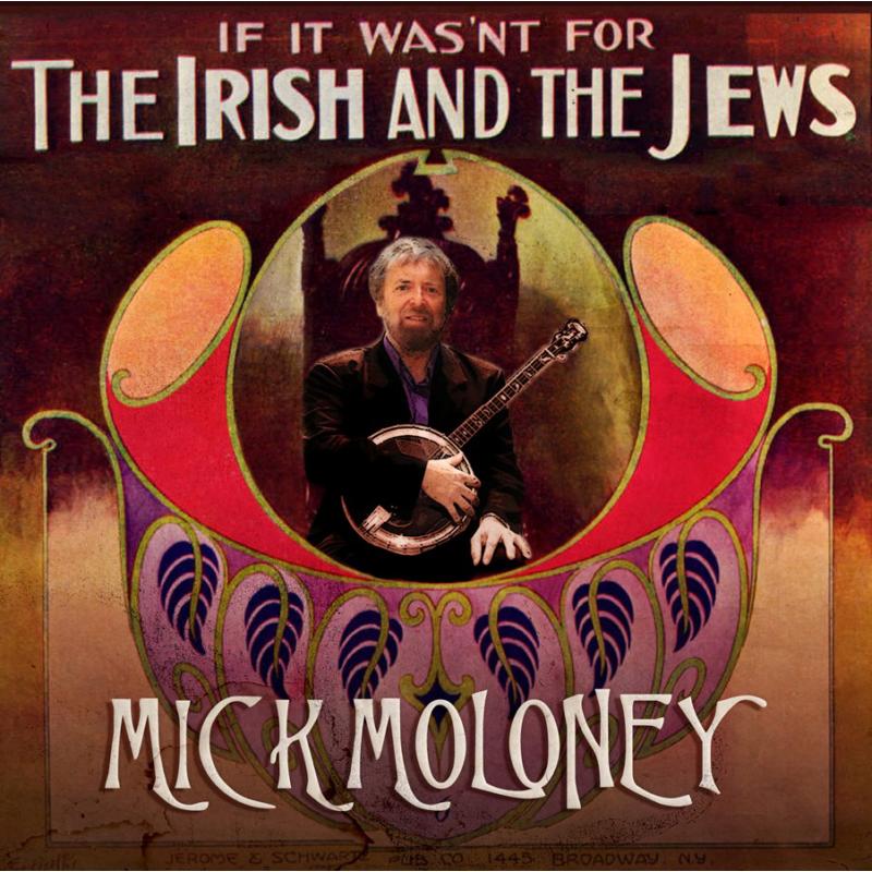 Picture of Mick Moloney - If It Wasn't For The Irish And The Jews