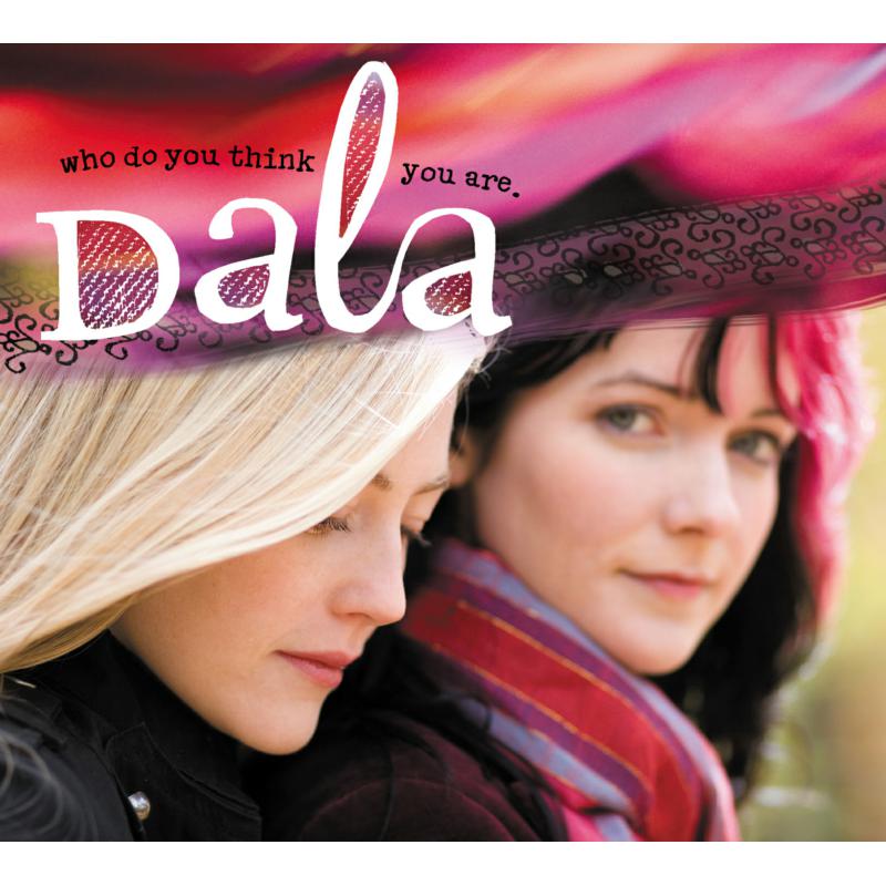 Picture of Dala - Who Do You Think You Are