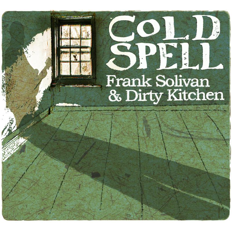 Picture of Frank Solivan & Dirty Kitchen - Cold Spell