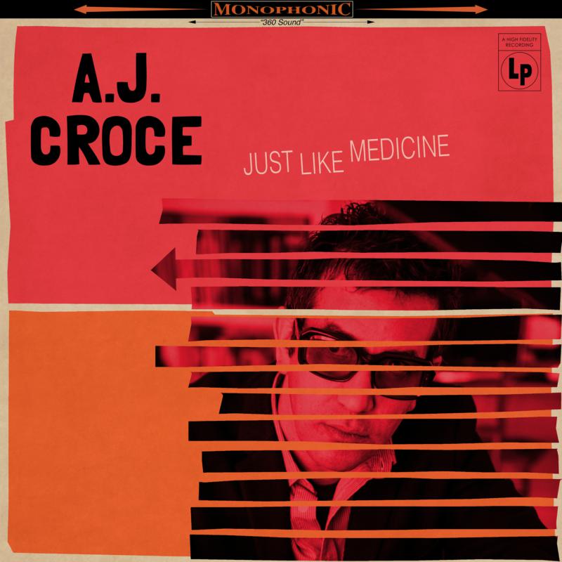 Picture of A.J. Croce - Just Like Medicine