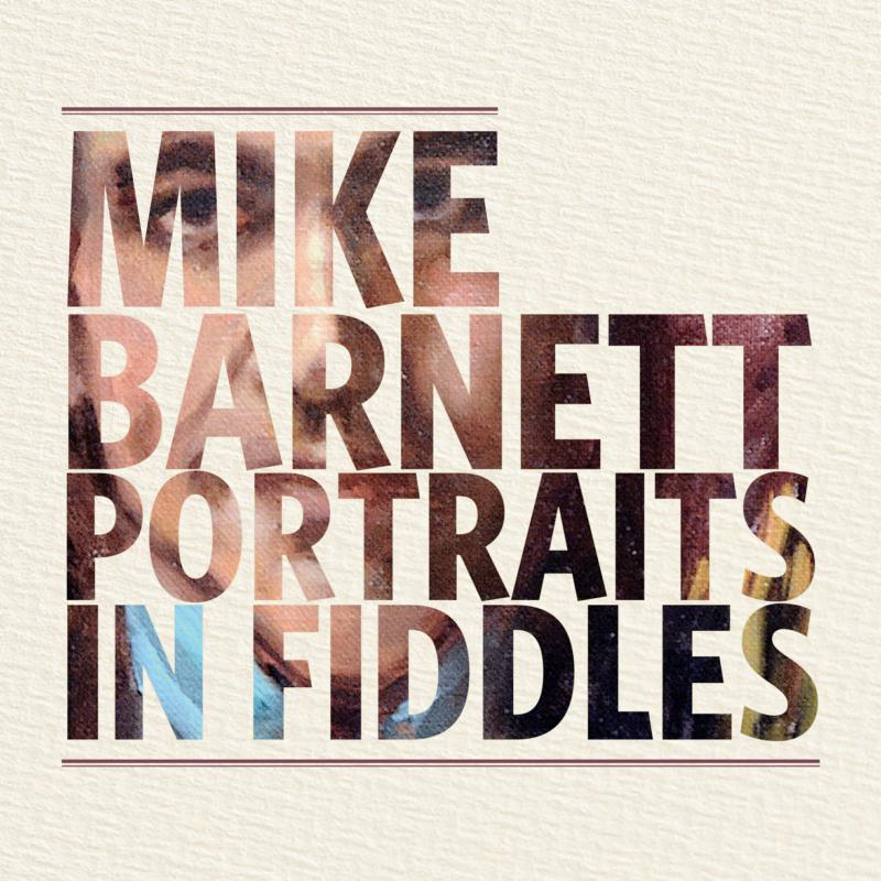 Picture of Mike Barnett - Portraits In Fiddles