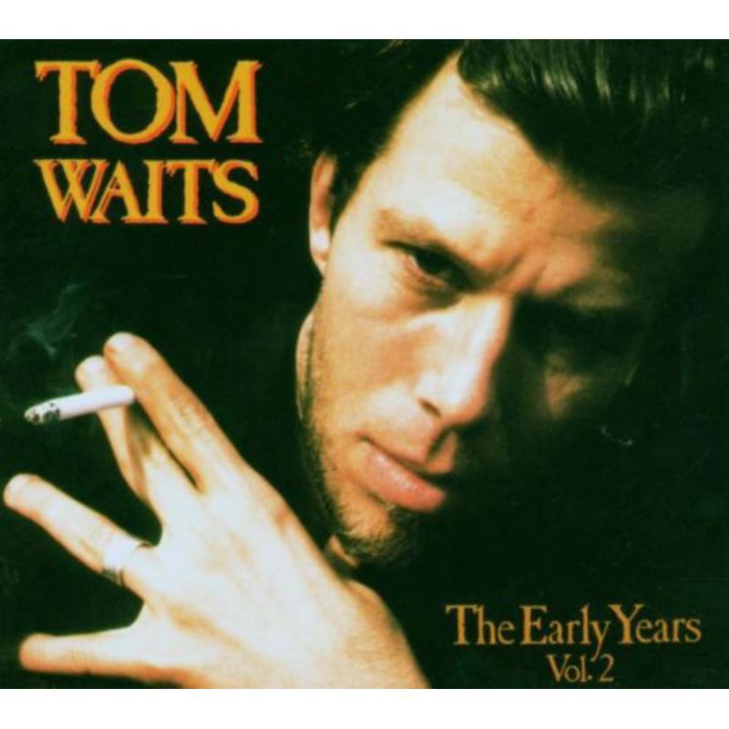 Picture of Tom Waits - The Early Years, Vol. 2