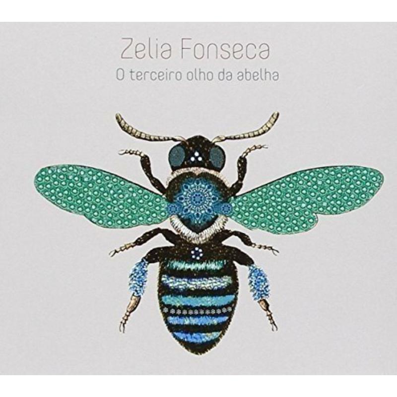 Picture of Zelia Fonseca - O Terceiro Olho Da Abelha