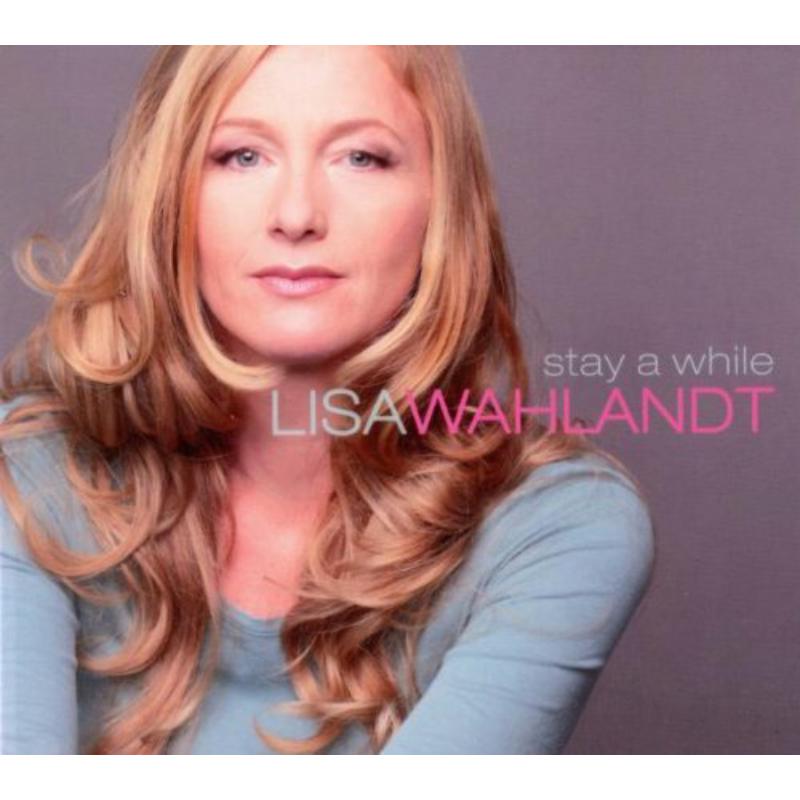 Picture of Lisa Wahlandt - Stay A While