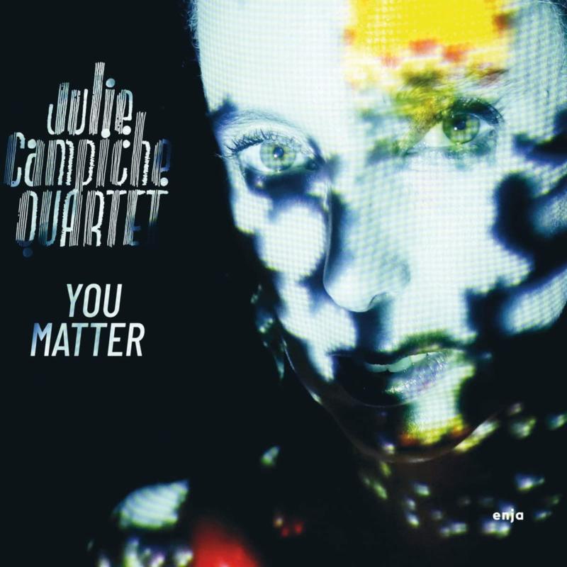 Picture of Julie Campiche Quartet - You Matter