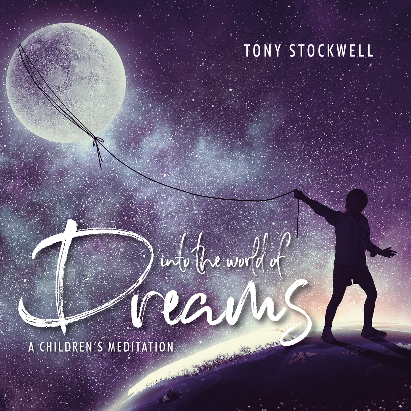 Picture of Tony Stockwell - Into The World Of Dreams: A Children's Meditation