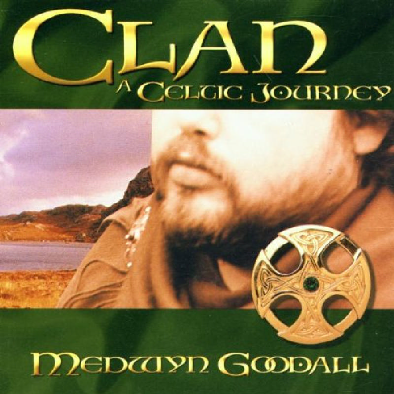 Picture of Medwyn Goodall - Clan: A Celtic Journey