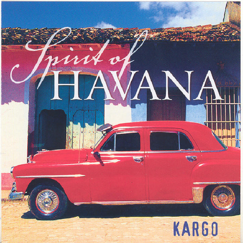 Picture of Kargo - Spirit of Havana