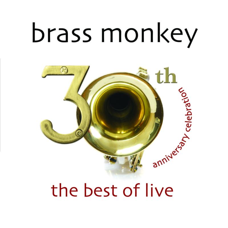 Picture of Brass Monkey - 30th Anniversary Celebration � The Best Of Live