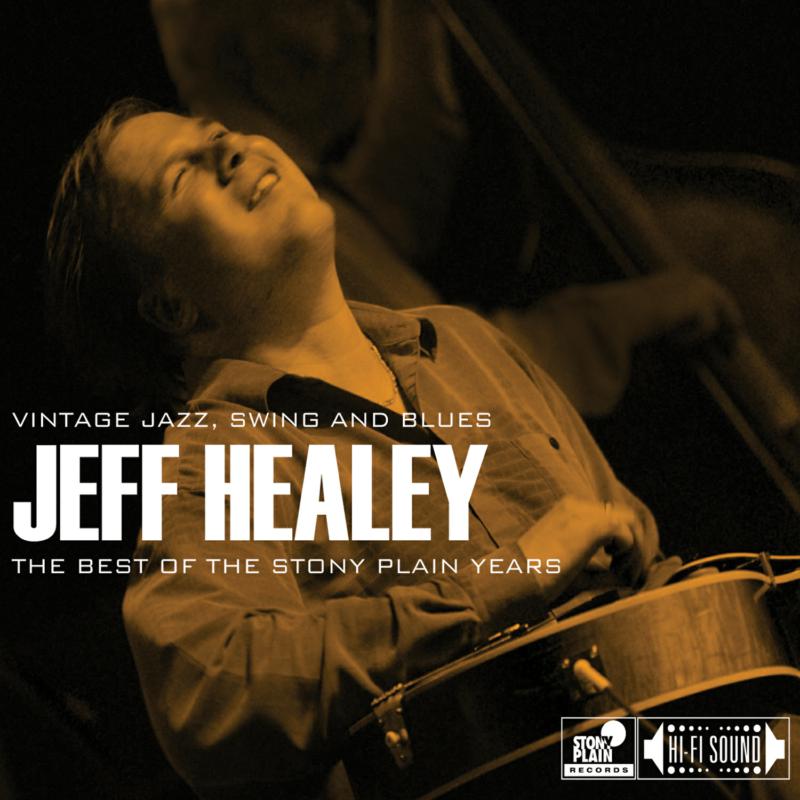 Picture of Jeff Healey - Best Of The Stony Plain Years