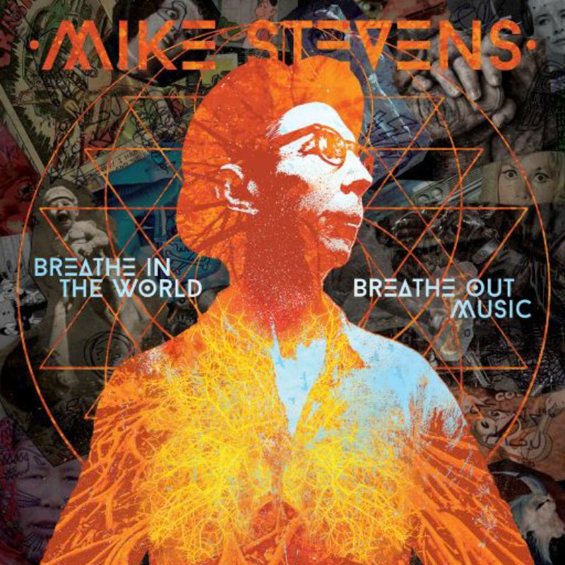 Picture of Mike Stevens - Breathe In The World Breathe Out Music