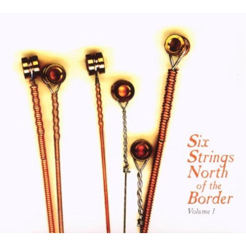 Picture of Various Artists - Six Strings North Of The Border Volume 1