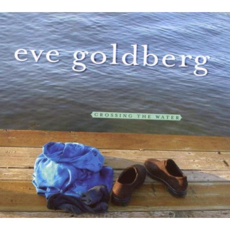 Picture of Eve Goldberg - Crossing The Water