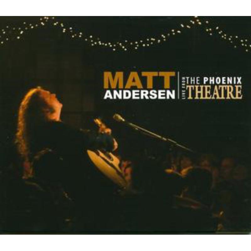 Picture of Matt Andersen - Live From The Phoenix Theatre