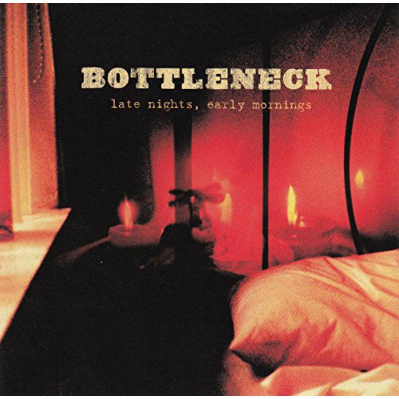 Picture of Bottleneck - Early Morning Late Nights
