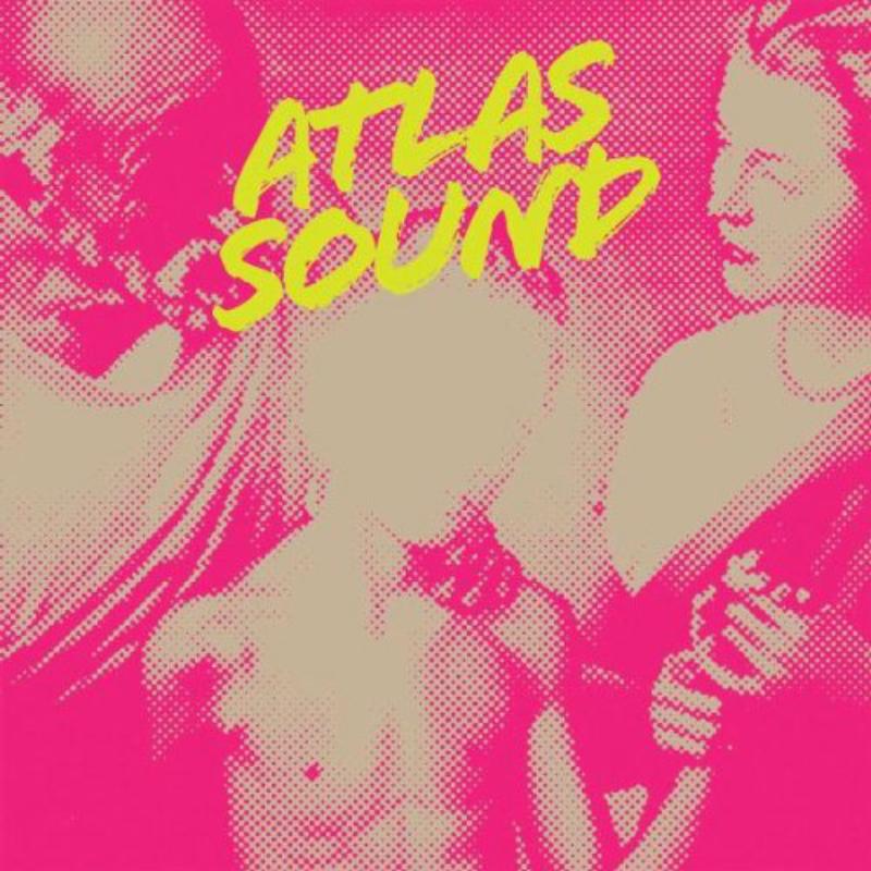 Picture of Atlas Sound - Let The Blind Lead Those Who Can See But Cannot