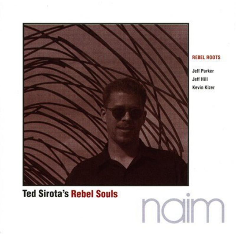 Picture of Ted Sirota's Rebel Souls - Rebel Roots