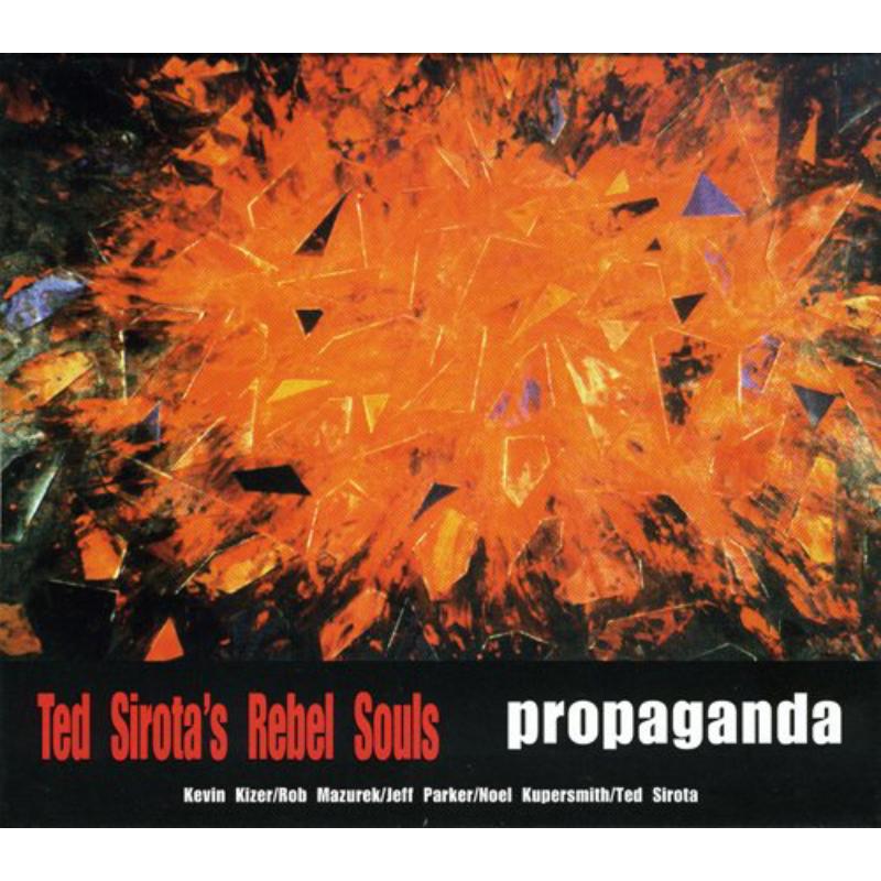Picture of Ted Sirota's Rebel Souls - Propaganda