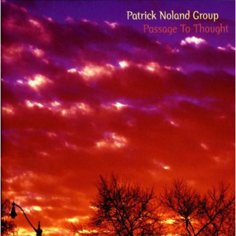Picture of Patrick Noland Group - Passage To Thought