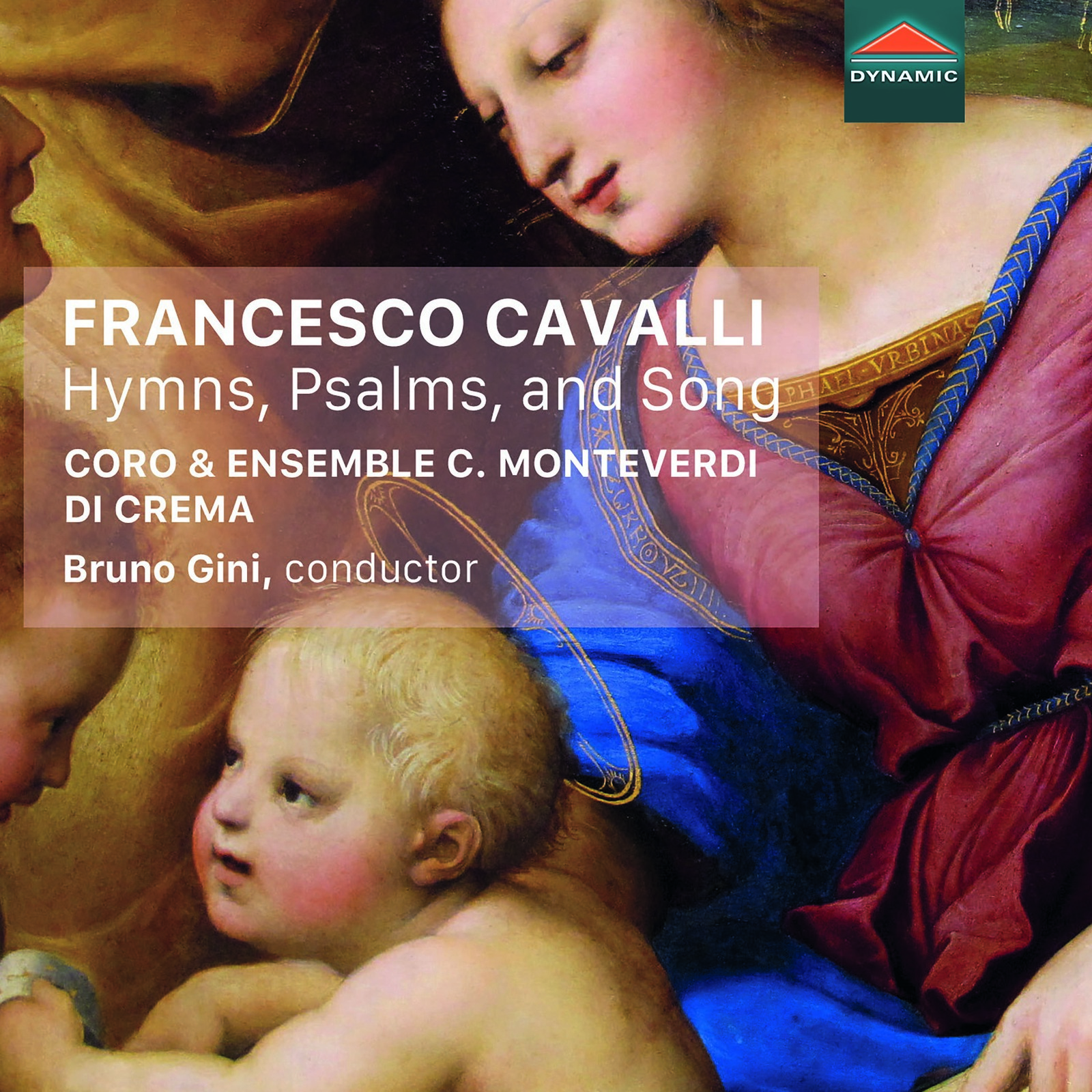 Picture of Coro e Ensemble C. Monteverdi di Crema; Bruno Gini - Francesco Cavalli: Hymns, Psalms, and Song