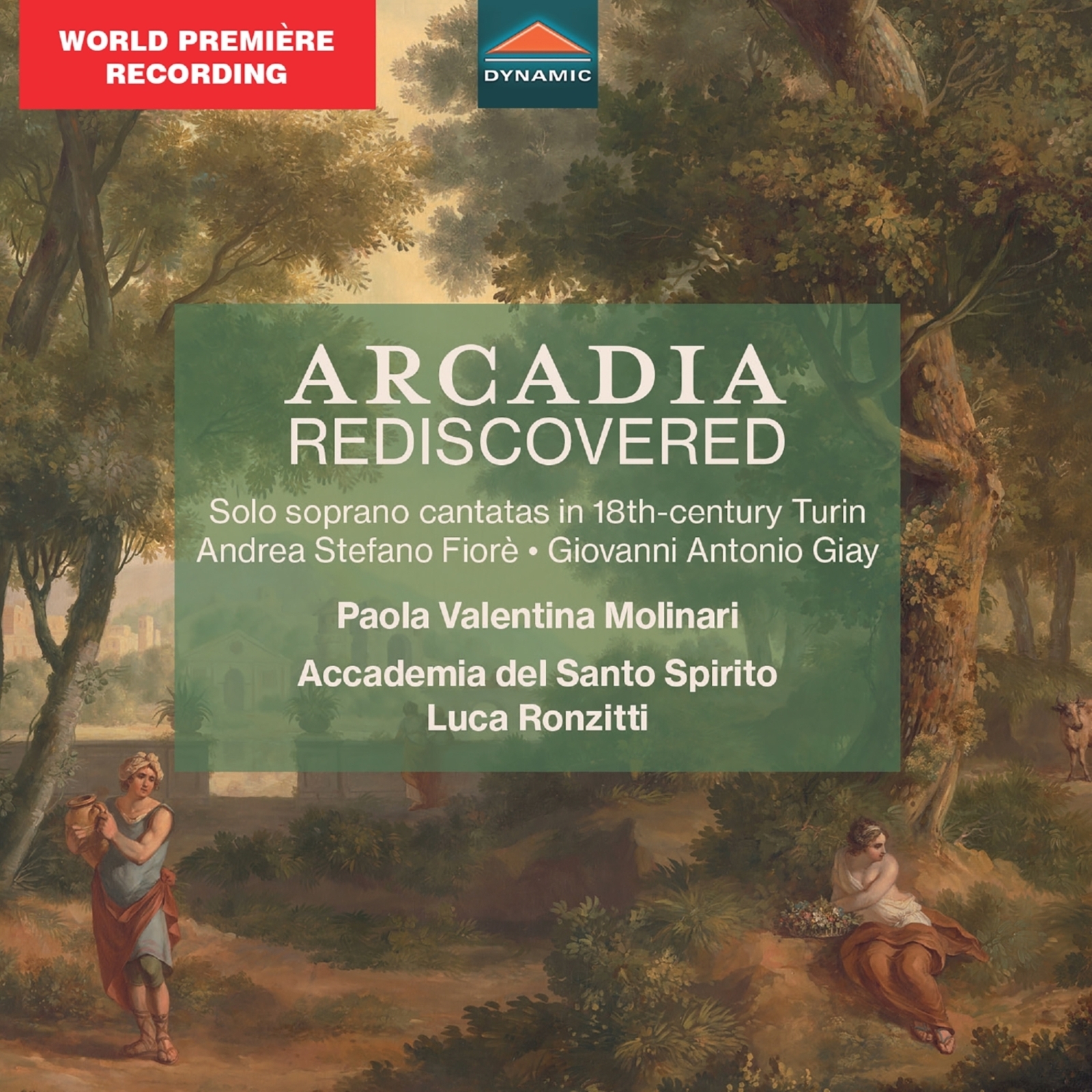 Picture of Paola Valentina Molinari; Gualtiero Marangoni; Laura La Vecchia; Ensemble strumentale dell'Accademia del Santo Spirito; Luca Ronzitti - Arcadia Rediscovered - Solo soprano cantatas in 18th-century Turin
