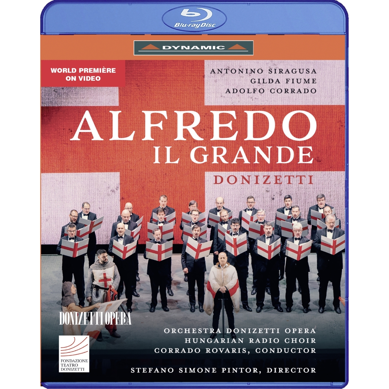 Picture of Antonino Siragusa; Gilda Fiume; Lodovico Filippo Ravizza; Adolfo Corrado; Valeria Girardello; Floriana Cicio; Antonio Gares; Andres Agudelo; Zoltan Pad; Hungarian Radio Choir; Orchestra Donizetti Opera; Stefano Simone Pintor; Corrado Rovaris - Gaetano Donizetti: Alfredo il Grande