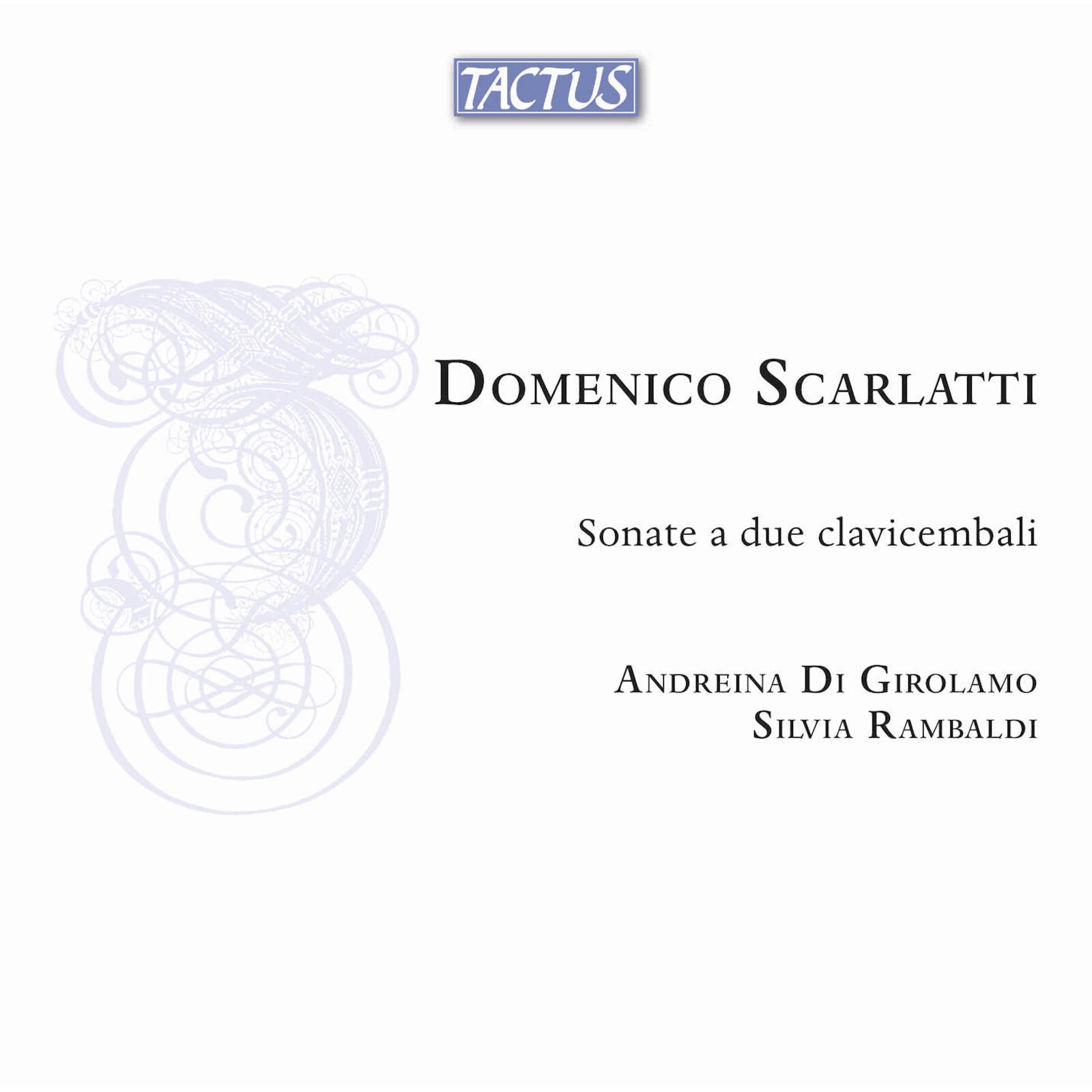 Picture of Andreina Di Girolamo; Silvia Rambaldi - Domenico Scarlatti: Sonatas for two Harpsichords