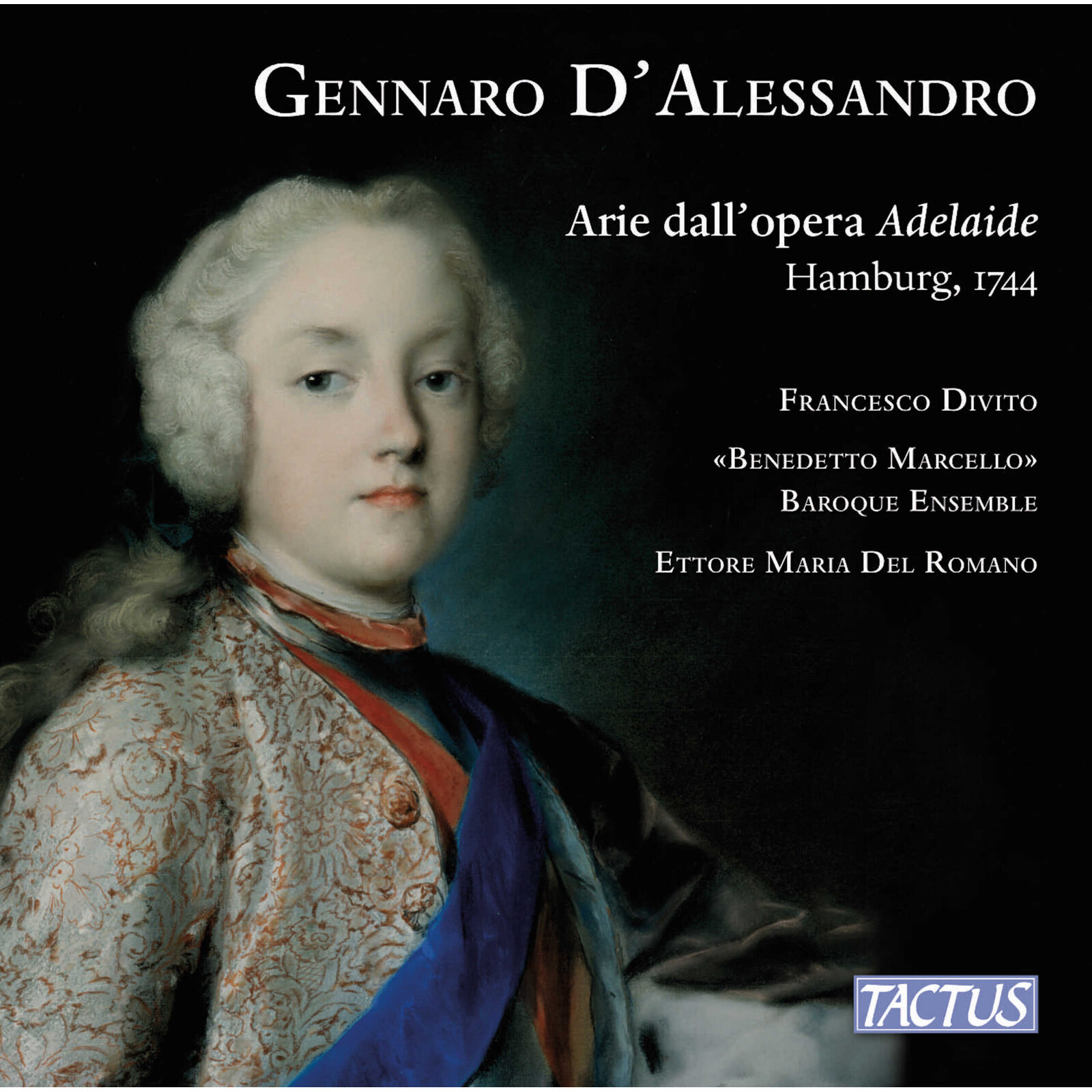 Picture of Francesco Divito; 'Benedetto Marcello' Baroque Ensemble; Ettore Maria Del Romano - Gennaro D'Alessandro: Arias from 'Adelaide'