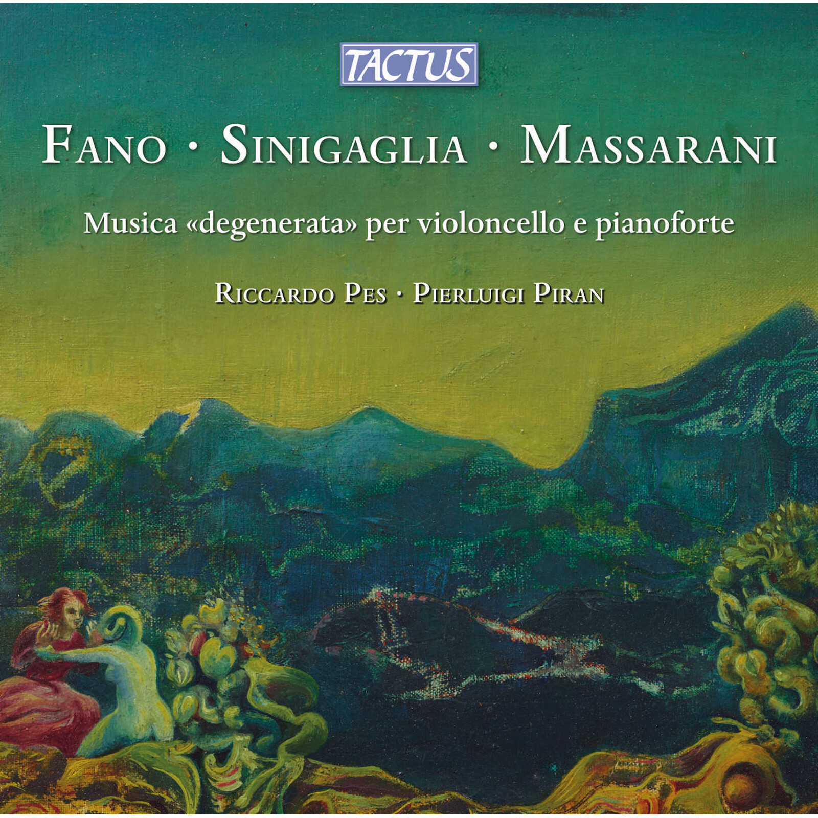 Picture of Riccardo Pes; Pierluigi Piran - Guido Alberto Fano; Leone Sinigaglia; Renzo Massarani: Degenerate Music for cello and piano