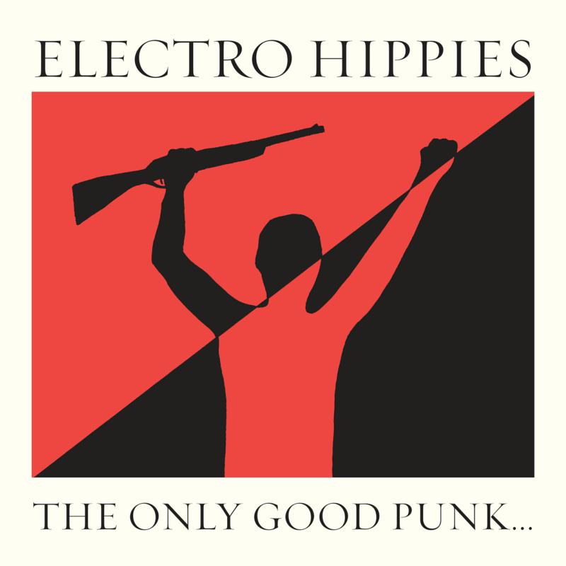 Picture of Electro Hippies - Only Good Punkis A Dead One