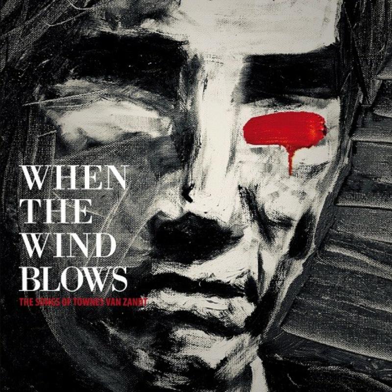 Picture of Various - When The Wind Blows (The Songs Of Townes Van Zandt)