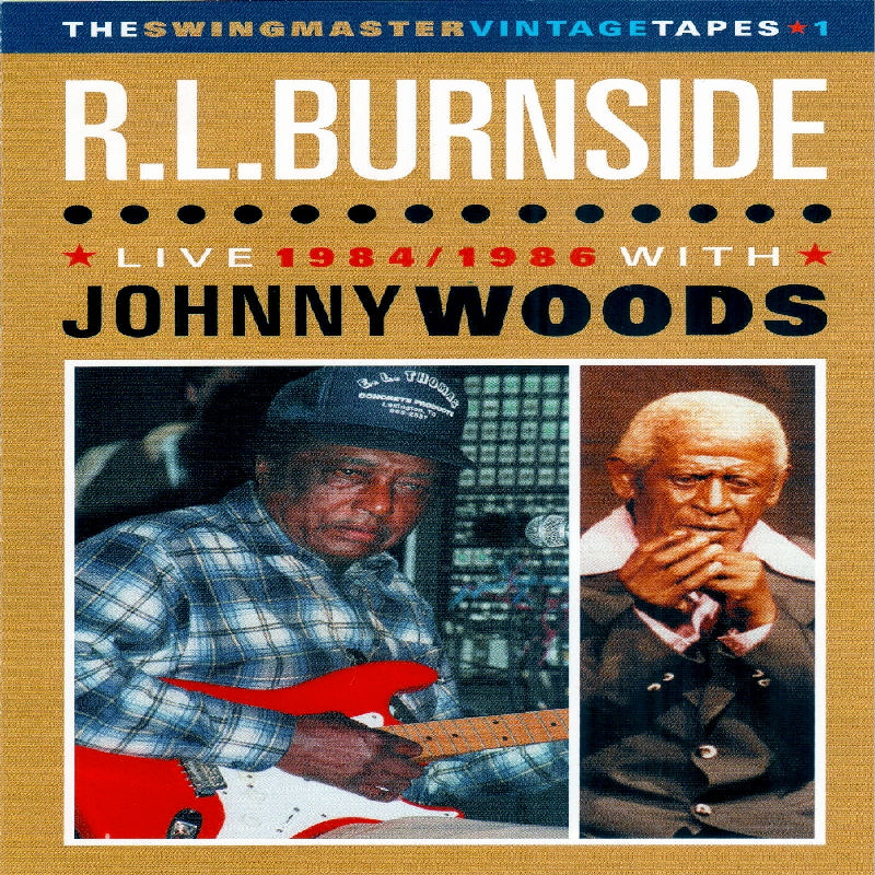 Picture of R.L. Burnside & Johnny Woods - Live 1984/1986 with Johnny Woods