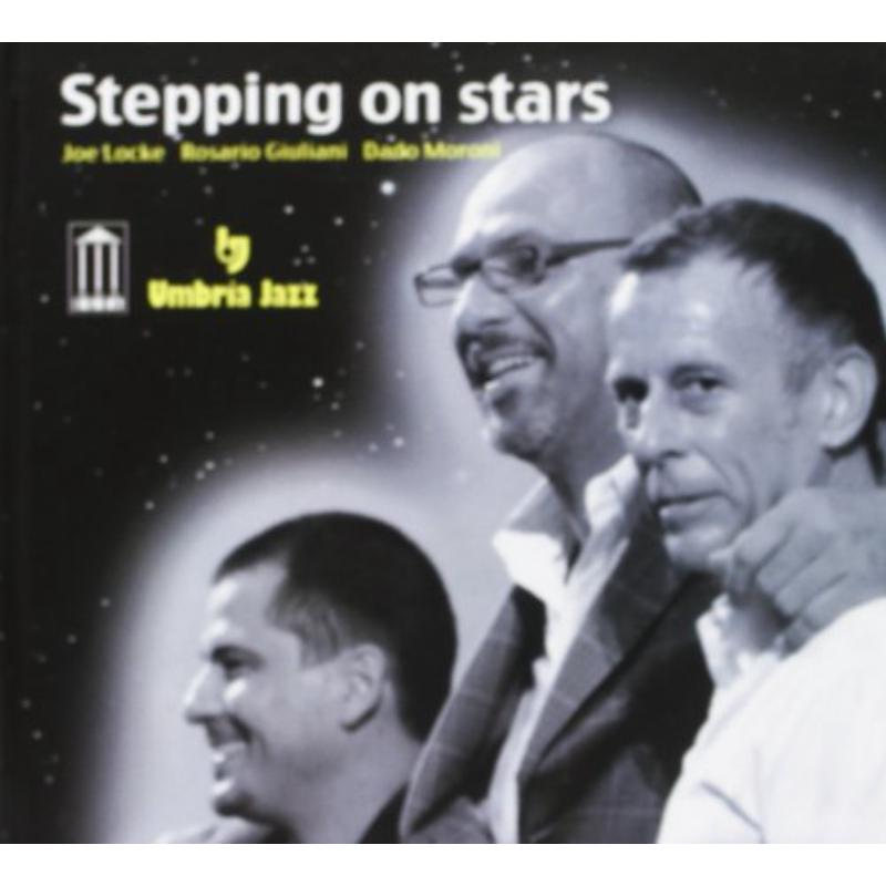 Picture of Joe Locke, Rosario Giuliani & Dado Moroni - Stepping On Stars