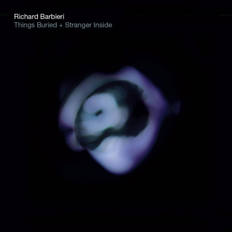 Picture of Richard Barbieri - Things Buried / Stranger Inside