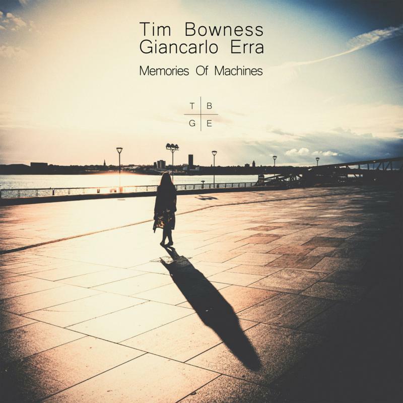 Picture of Tim Bowness & Giancarlo Erra - Memories Of Machines (2LP)