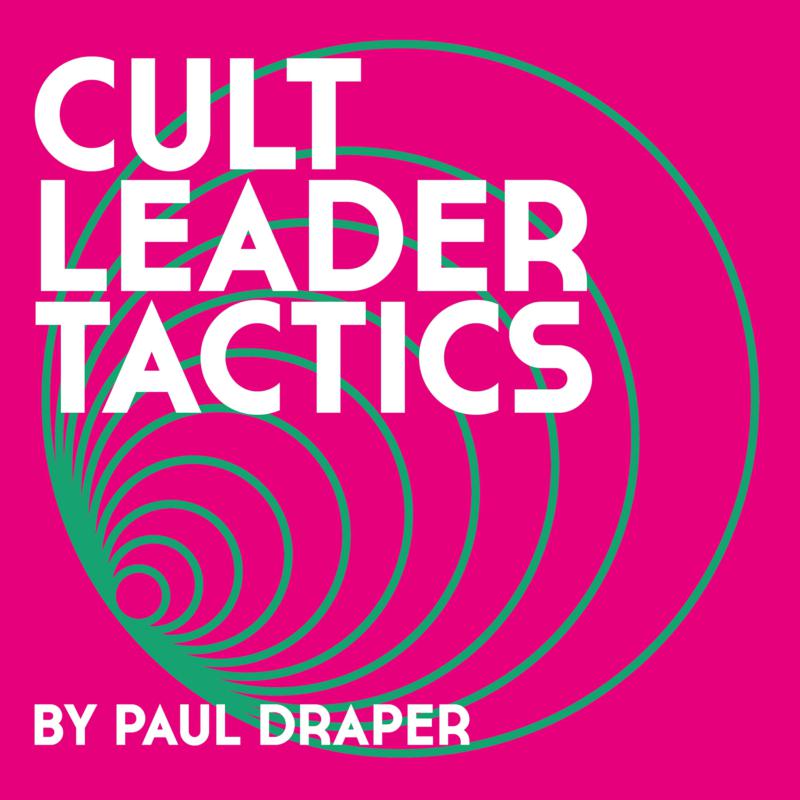 Picture of Paul Draper - Cult Leader Tactics