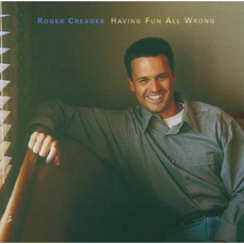 Picture of Roger Creager - Having Fun All Wrong