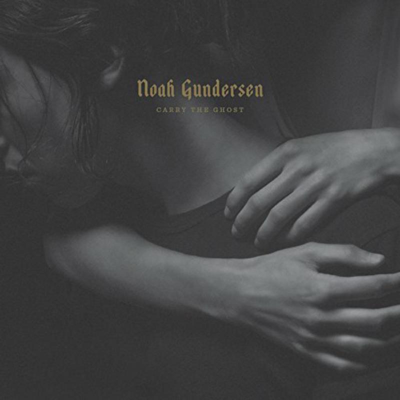 Picture of Noah Gundersen - Carry The Ghost