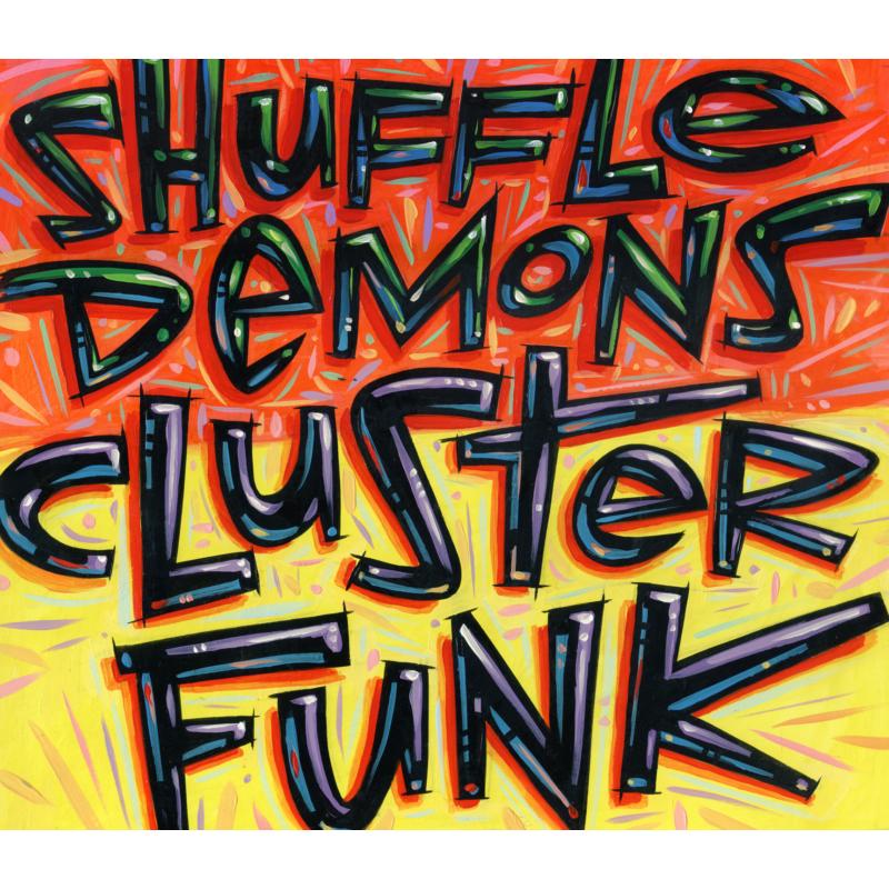 Picture of Shuffle Demons - Clusterfunk