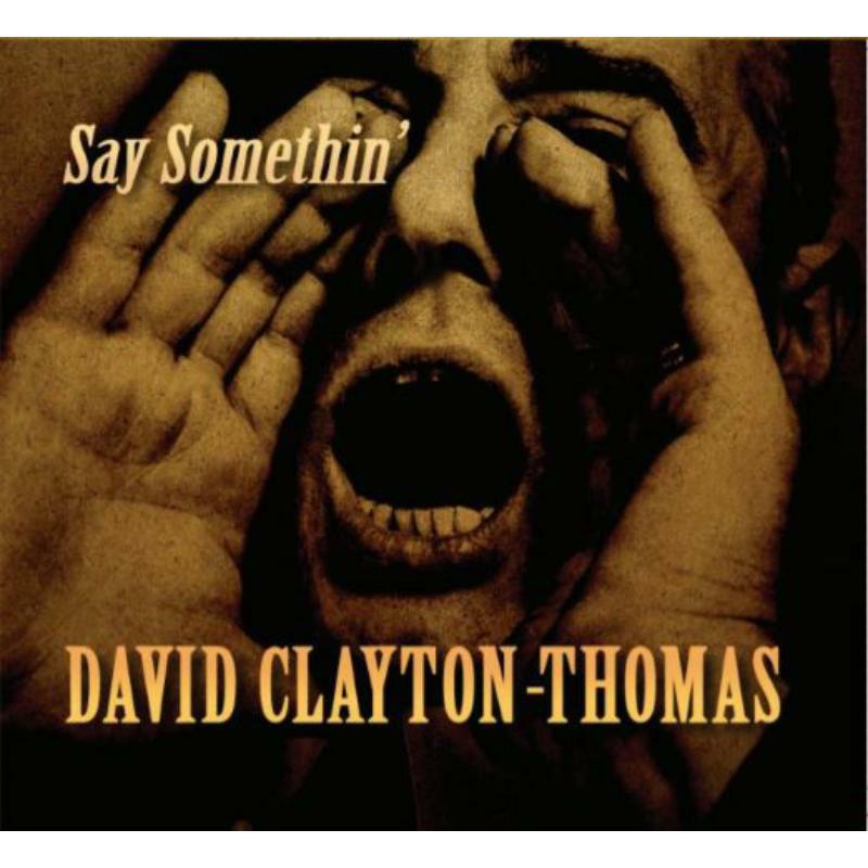 Picture of David Clayton-Thomas - Say Somethin'