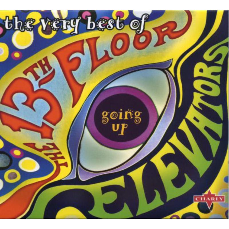 Picture of 13th Floor Elevators - Going Up: The Very Best Of The 13th Floor Elevators
